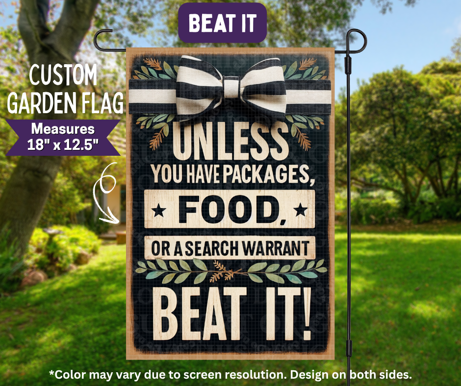 Preorder! Closes 11/9. ETA Feb. Beat It Garden Flag
