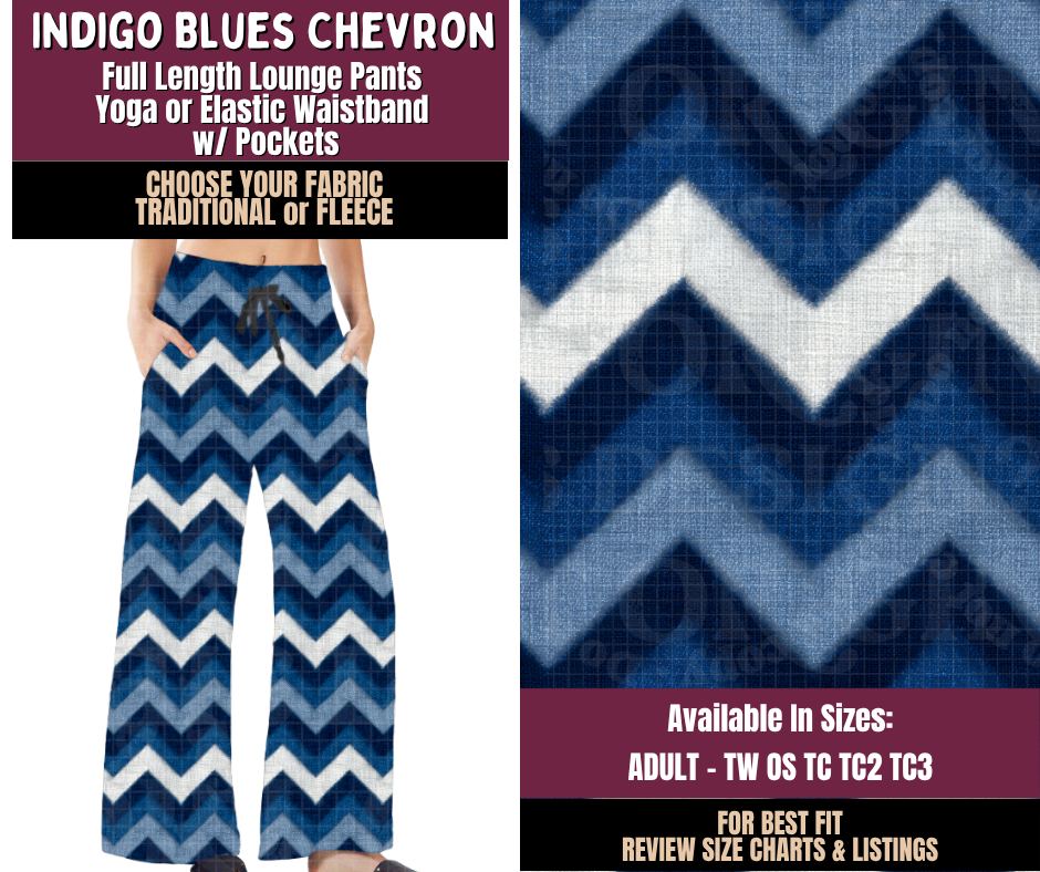 Preorder! Closes 11/11. ETA Feb. Indigo Blues Chevron Lounge Pants Choose Fleece or Traditional