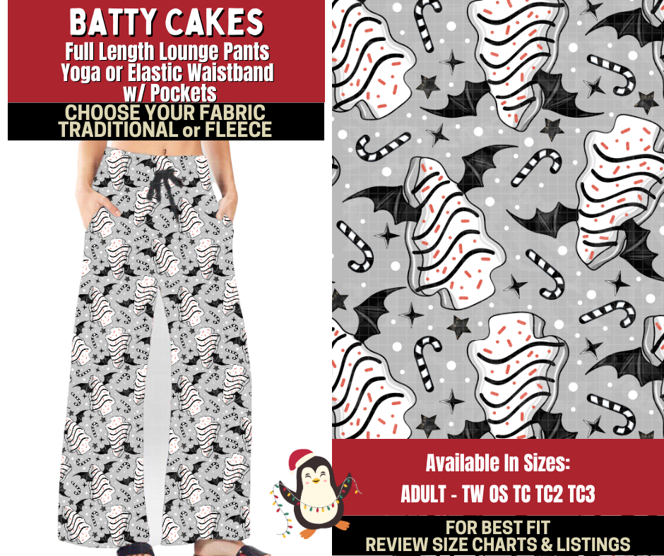 Preorder! Closes 9/4. ETA Dec. Batty Cakes Lounge Pants Choose Fleece or Traditional