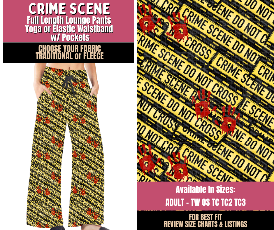 Preorder! Closes 10/1. ETA Dec. Crime Scene Lounge Pants Choose Fleece or Traditional