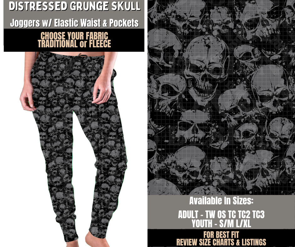 Preorder! Closes 10/28. ETA Jan. Distressed Grunge Skull Joggers Choose Fleece or Traditional