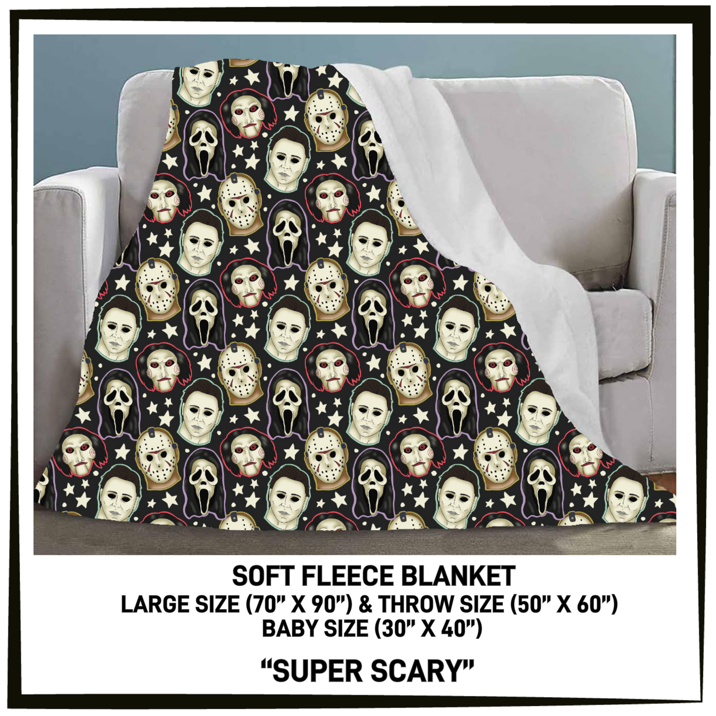 FC7B - Super Scary Fleece Blanket - Preorder Closing 8/26 ETA: Late Oct