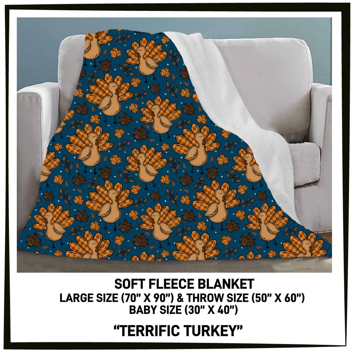 297BT - Terrific Turkey Fleece Blanket - Preorder Closing 7/26 ETA: Late Sept