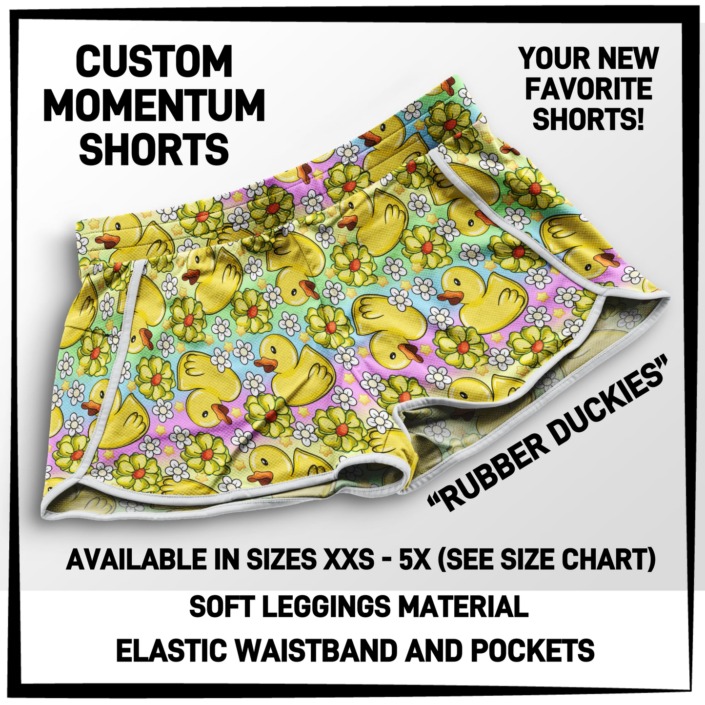 MO1T - Rubber Duckies Momentum Shorts with Pockets - Preorder Closing 5/19 ETA: Mid-July