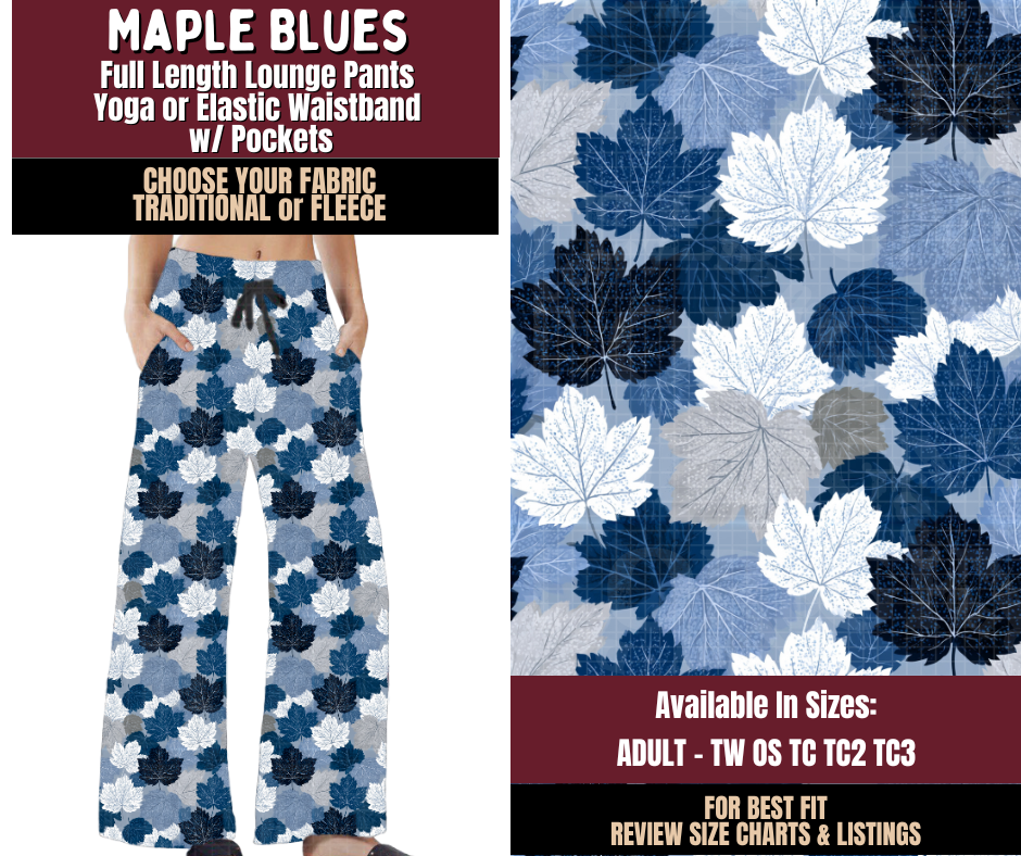 Preorder! Closes 7/22. ETA Oct. Maple Blues Lounge Pants Choose Fleece or Traditional