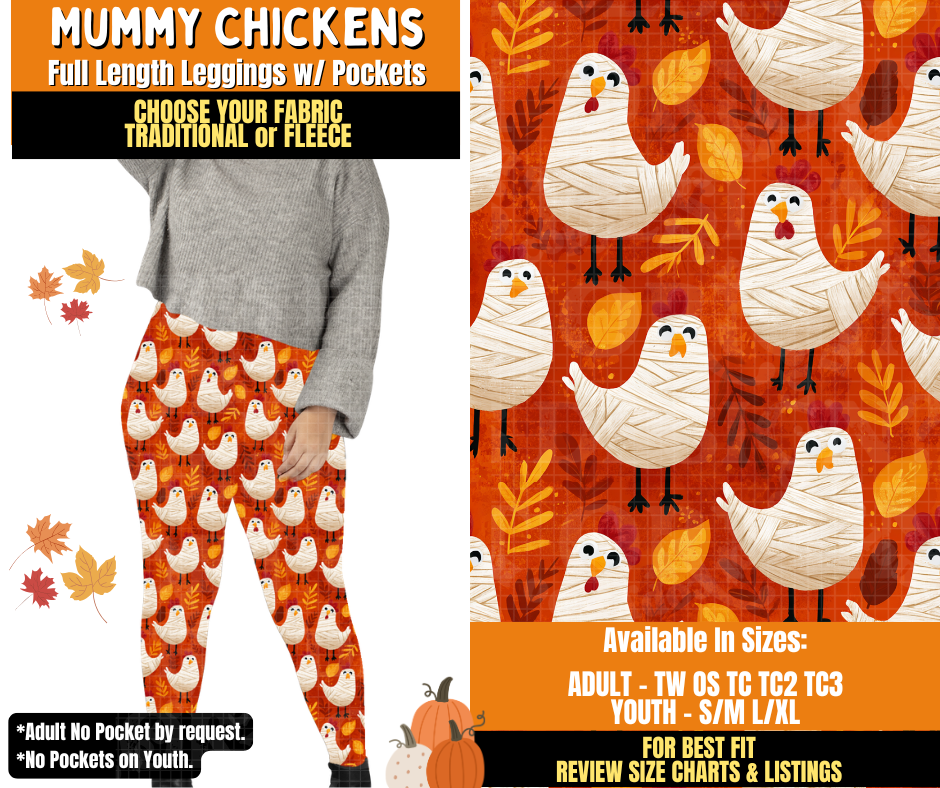 Preorder! Closes 7/16. ETA Oct. Mummy Chickens Leggings Choose Fleece or Traditional