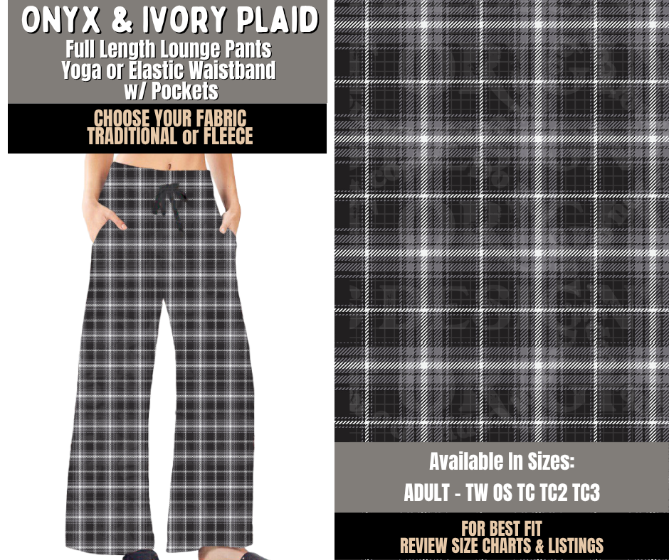 Preorder! Closes 10/28. ETA Jan. Onyx & Ivory Plaid Lounge Pants Choose Fleece or Traditional