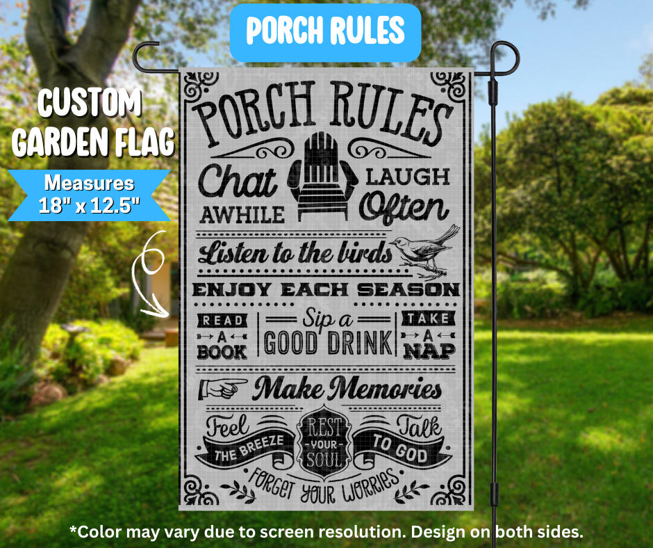 Porch Rules Garden Flag