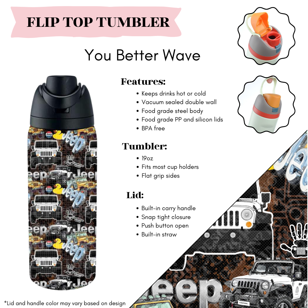 You Better Wave Flip Top Tumbler