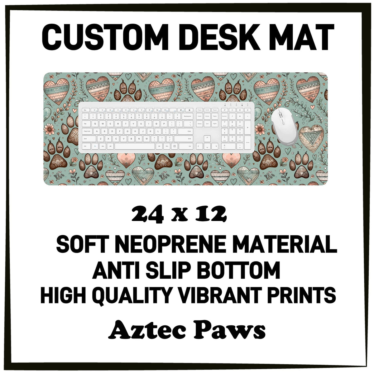 5DSK - Aztec Paws Desk Mat - Preorder Due 10/21 ETA: Mid-Dec