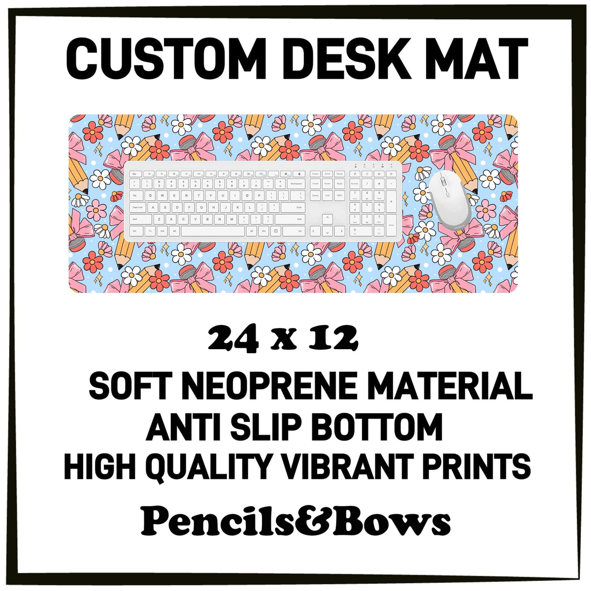 5DSK - Pencils & Bows Desk Mat - Preorder Due 10/21 ETA: Mid-Dec