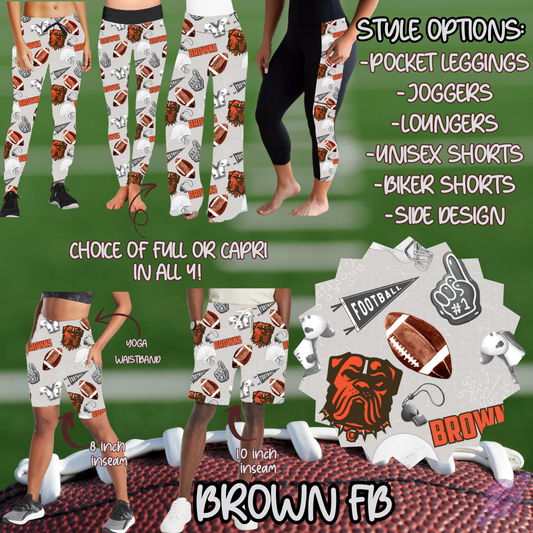 GAME DAY-BROWN FB-6 STYLE BOTTOMS-PREORDER CLOSING 9/8