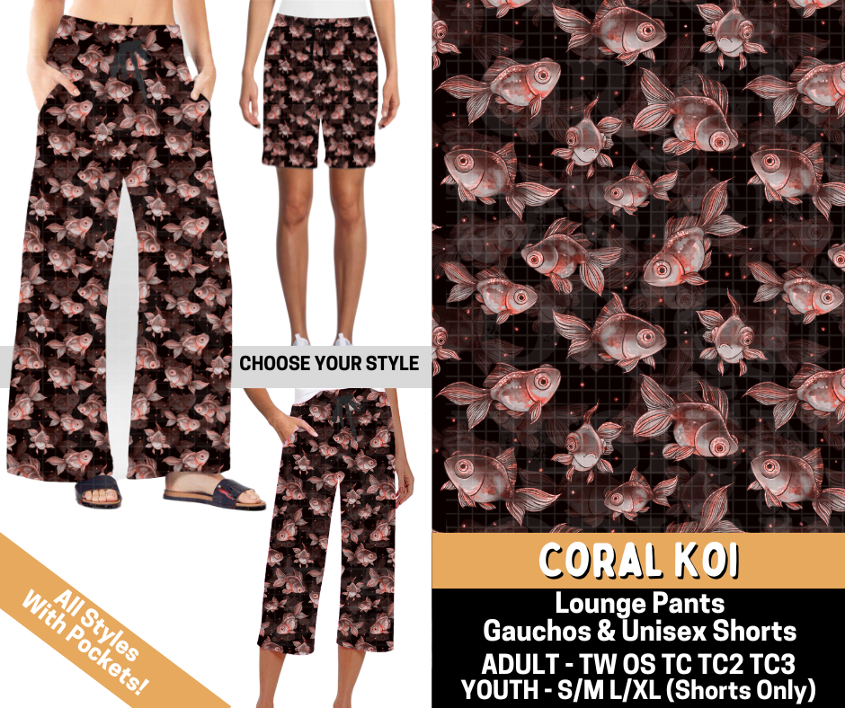 Preorder! Closes 5/25. ETA Aug. Coral Koi Combo Lounge Lengths