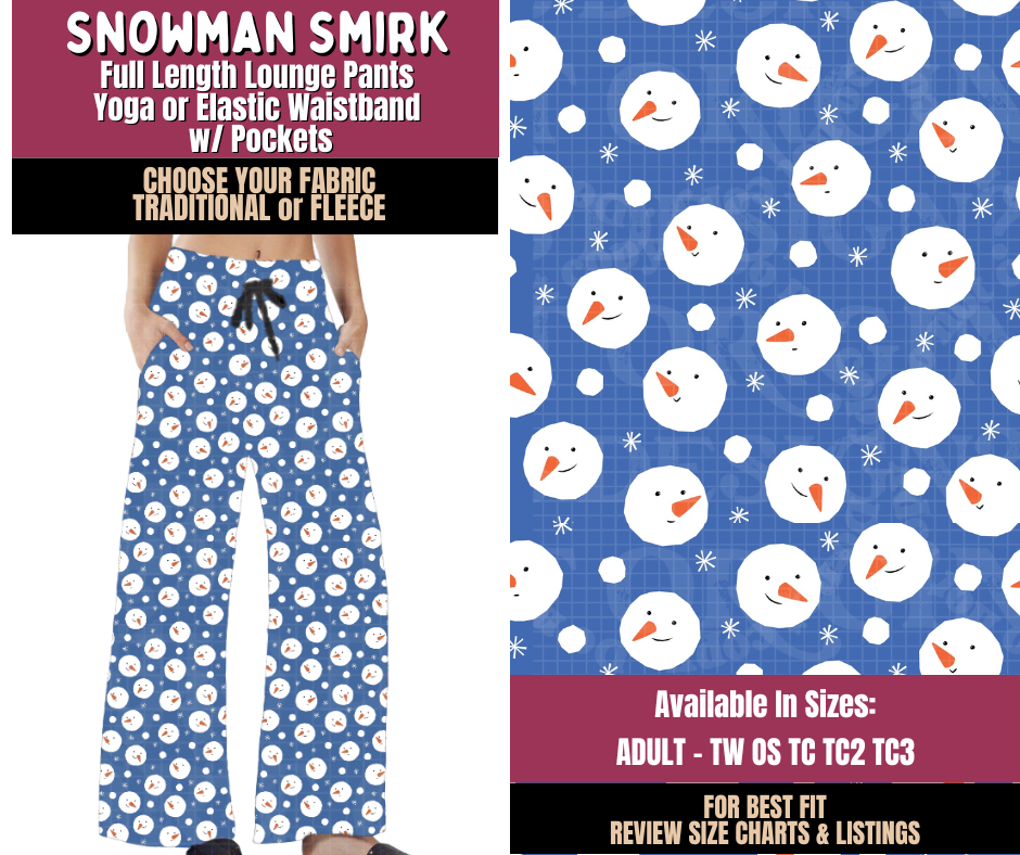 Preorder! Closes 8/27. ETA Nov. Snowman Smirk Lounge Pants Choose Fleece or Traditional