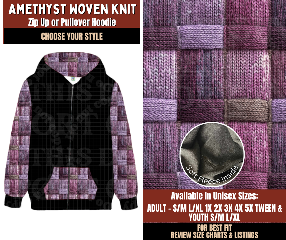 Preorder! Closes 9/21. ETA Dec. Amethyst Woven Knit Zip-Up or Pullover Hoodie