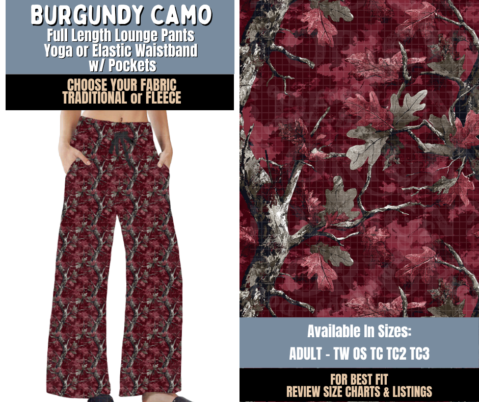 Preorder! Closes 9/24. ETA Dec. Burgundy Camo Lounge Pants Choose Fleece or Traditional