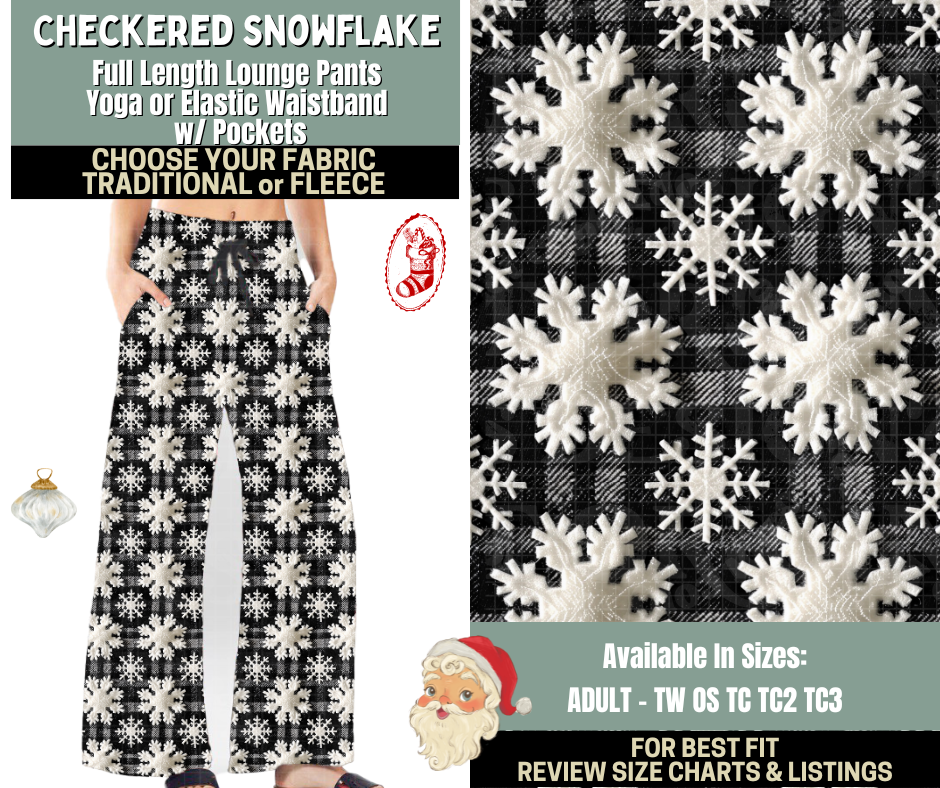 Preorder! Closes 9/15. ETA Dec. Checkered Snowflake Lounge Pants Choose Fleece or Traditional