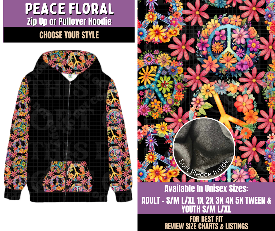 Preorder! Closes 9/23. ETA Dec. Peace Floral Zip-Up or Pullover Hoodie