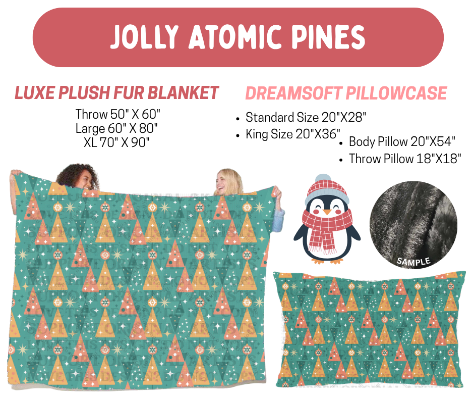 Preorder! Closes 8/17. ETA Nov. Jolly Atomic Pines Luxe Plush Fur Blanket and/or DreamSoft Pillowcase