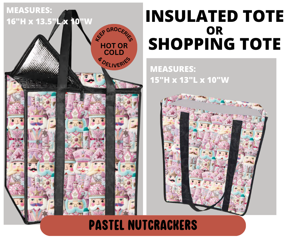 Preorder! Closes 9/11. ETA Dec. Pastel Nutcrackers Shopping & Insulated Tote