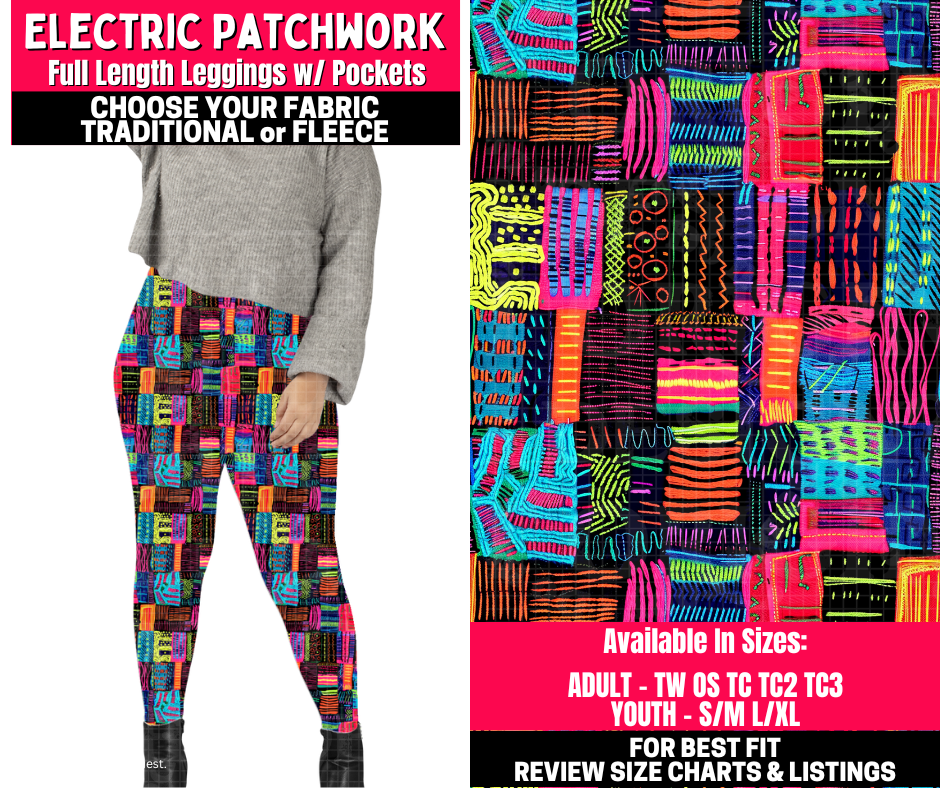 Preorder! Closes 10/23. ETA Jan. Electric Patchwork Leggings Choose Fleece or Traditional