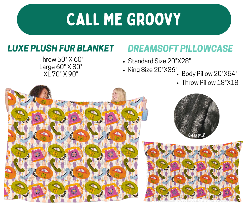 Preorder! Closes 10/12. ETA Jan. Call Me Groovy Luxe Plush Fur Blanket and/or DreamSoft Pillowcase