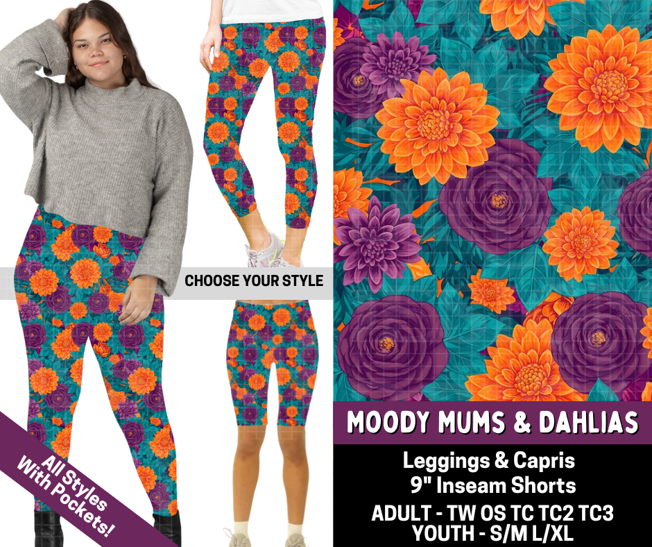 Preorder! Closes 7/9. ETA Oct. Moody Mums & Dahlias Combo Legging Lengths