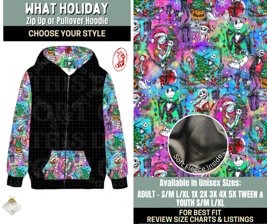 Preorder! Closes 9/15. ETA Dec. What Holiday Zip-Up or Pullover Hoodie