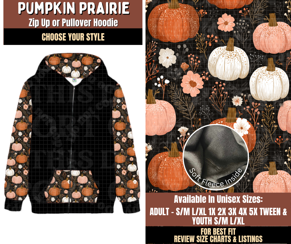 Preorder! Closes 7/27. ETA Oct. Pumpkin Prairie Zip-Up or Pullover Hoodie