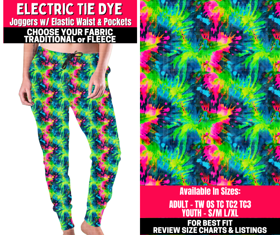 Preorder! Closes 10/23. ETA Jan. Electric Tie Dye Joggers Choose Fleece or Traditional