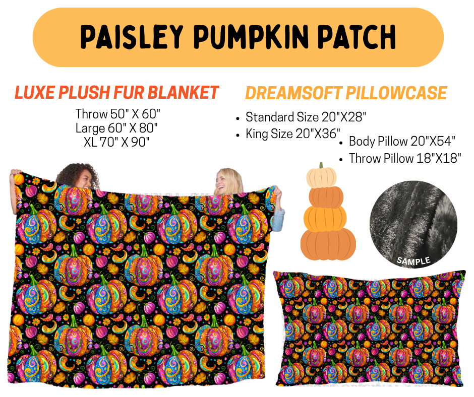 Preorder! Closes 7/8. ETA Oct. Paisley Pumpkin Patch Fur Blanket and/or DreamSoft Pillowcase