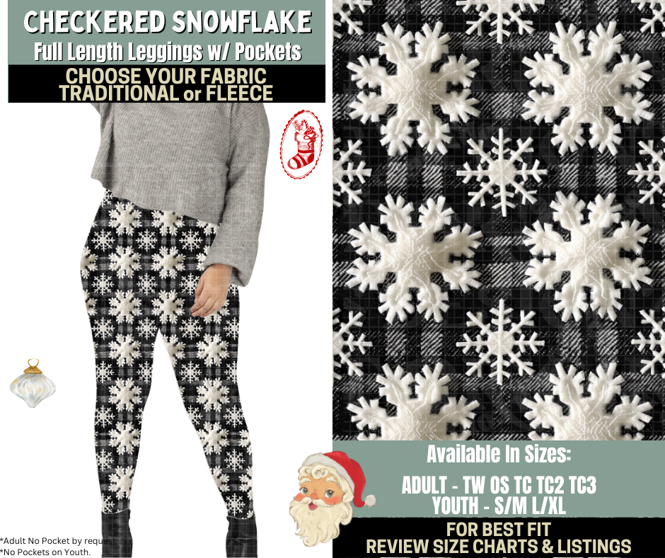 Preorder! Closes 9/15. ETA Dec. Checkered Snowflake Leggings Choose Fleece or Traditional