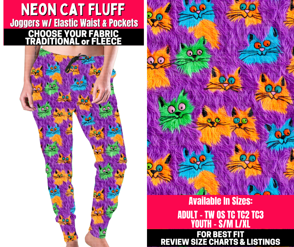 Preorder! Closes 10/23. ETA Jan. Neon Cat Fluff Joggers Choose Fleece or Traditional
