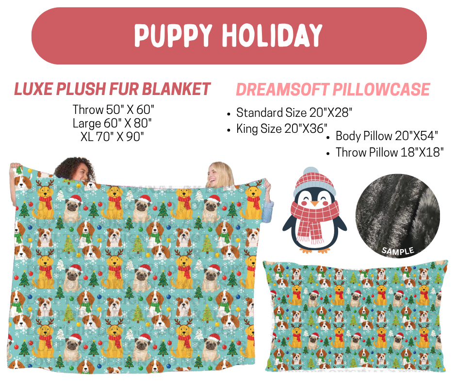 Preorder! Closes 8/17. ETA Nov. Puppy Holiday Luxe Plush Fur Blanket and/or DreamSoft Pillowcase