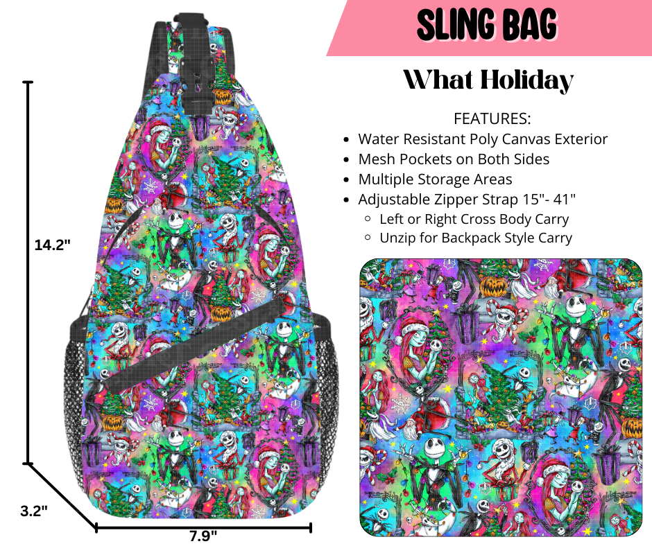 Preorder! Closes 9/17. ETA Dec. What Holiday Sling Bag