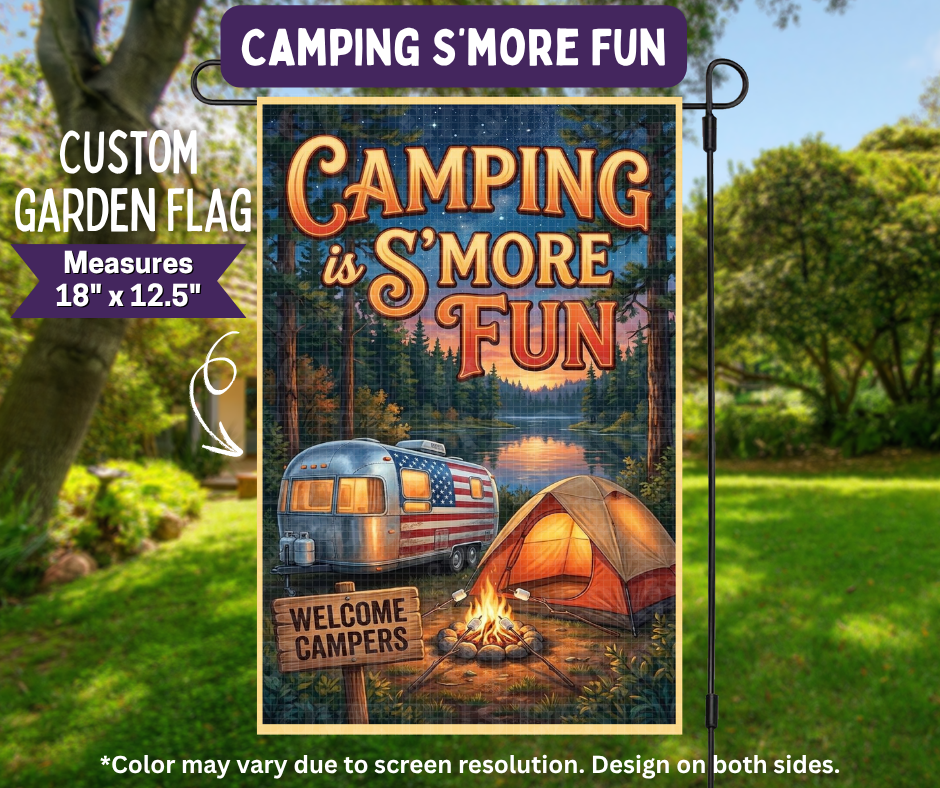 Preorder! Closes 11/9. ETA Feb. Camping S'more FunGarden Flag