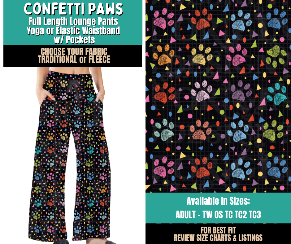 Preorder! Closes 11/12. ETA Feb. Confetti Paws Lounge Pants Choose Fleece or Traditional