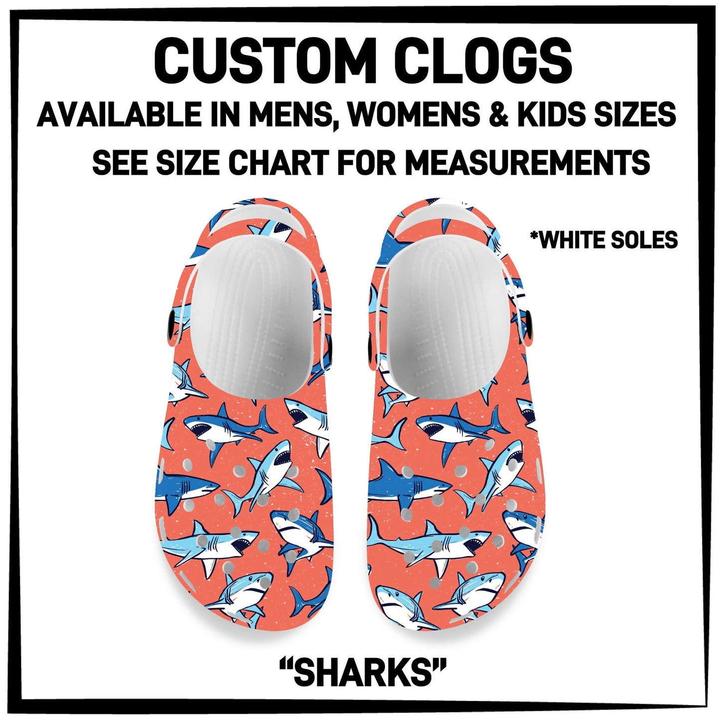 C8LG - Sharks Custom Clogs - Preorder Closing 6/10 ETA: Mid-Aug