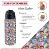 Preorder! Closes 3/20. ETA June. Alien Surfer Flip Top Tumbler