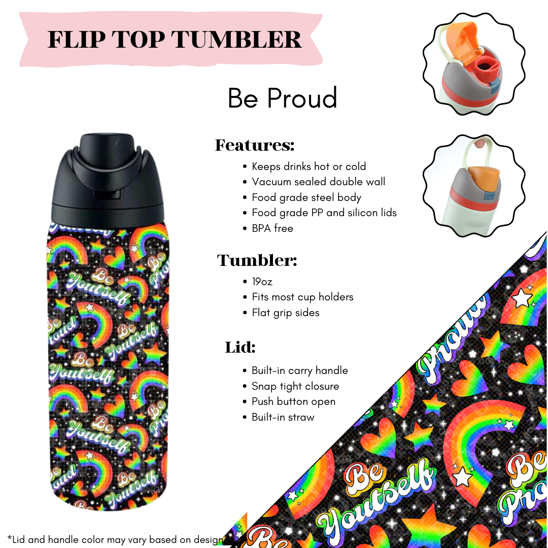 Be Proud Flip Top Tumbler