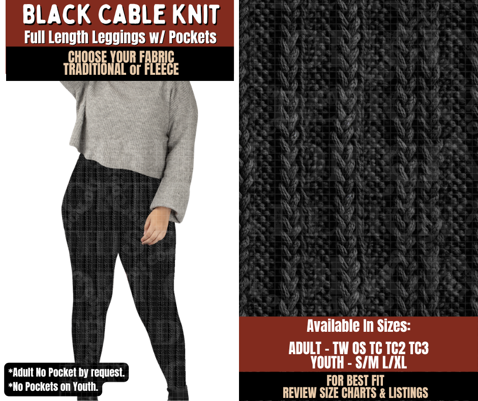 Preorder! Closes 9/21. ETA Dec. Black Cable Knit Leggings Choose Fleece or Traditional