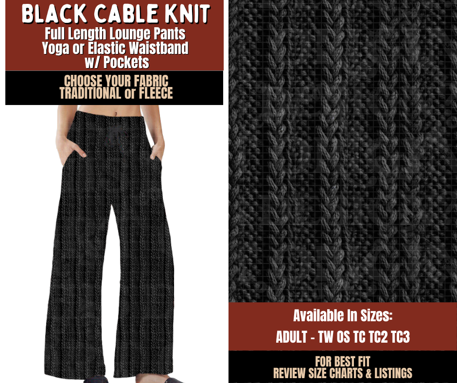 Preorder! Closes 9/21. ETA Dec. Black Cable Knit Lounge Pants Choose Fleece or Traditional