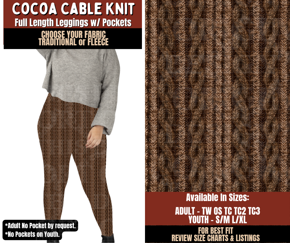 Preorder! Closes 9/21. ETA Dec. Cocoa Cable Knit Leggings Choose Fleece or Traditional