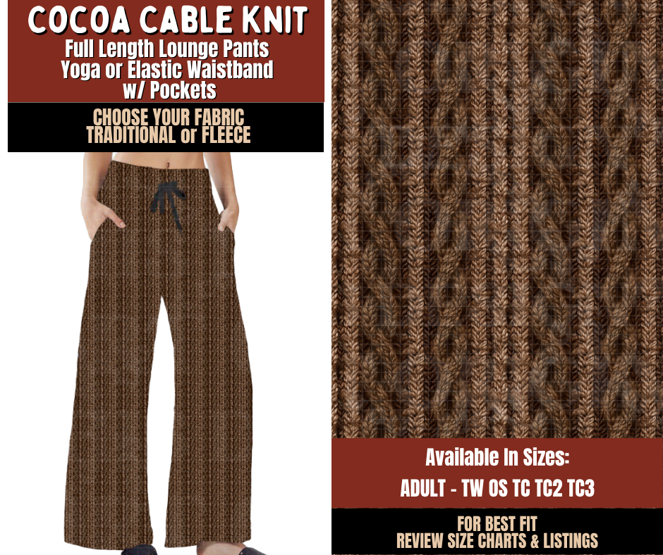 Preorder! Closes 9/21. ETA Dec. Cocoa Cable Knit Lounge Pants Choose Fleece or Traditional