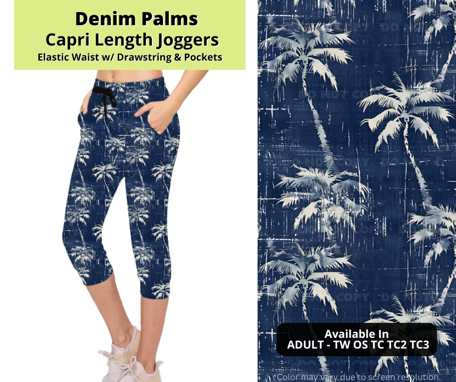 Preorder! Closes 3/24. ETA June. Denim Palms Jogger Capri