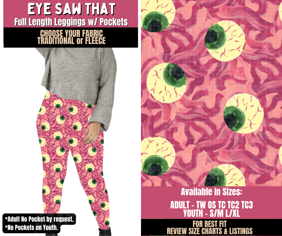 Preorder! Closes 10/1. ETA Dec. Eye Saw That Leggings Choose Fleece or Traditional