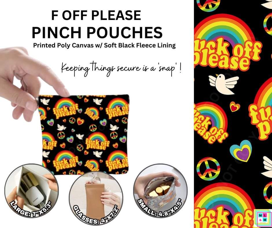 Preorder! Closes 8/23. ETA Oct. F Off Please Pinch Pouches in 3 Sizes