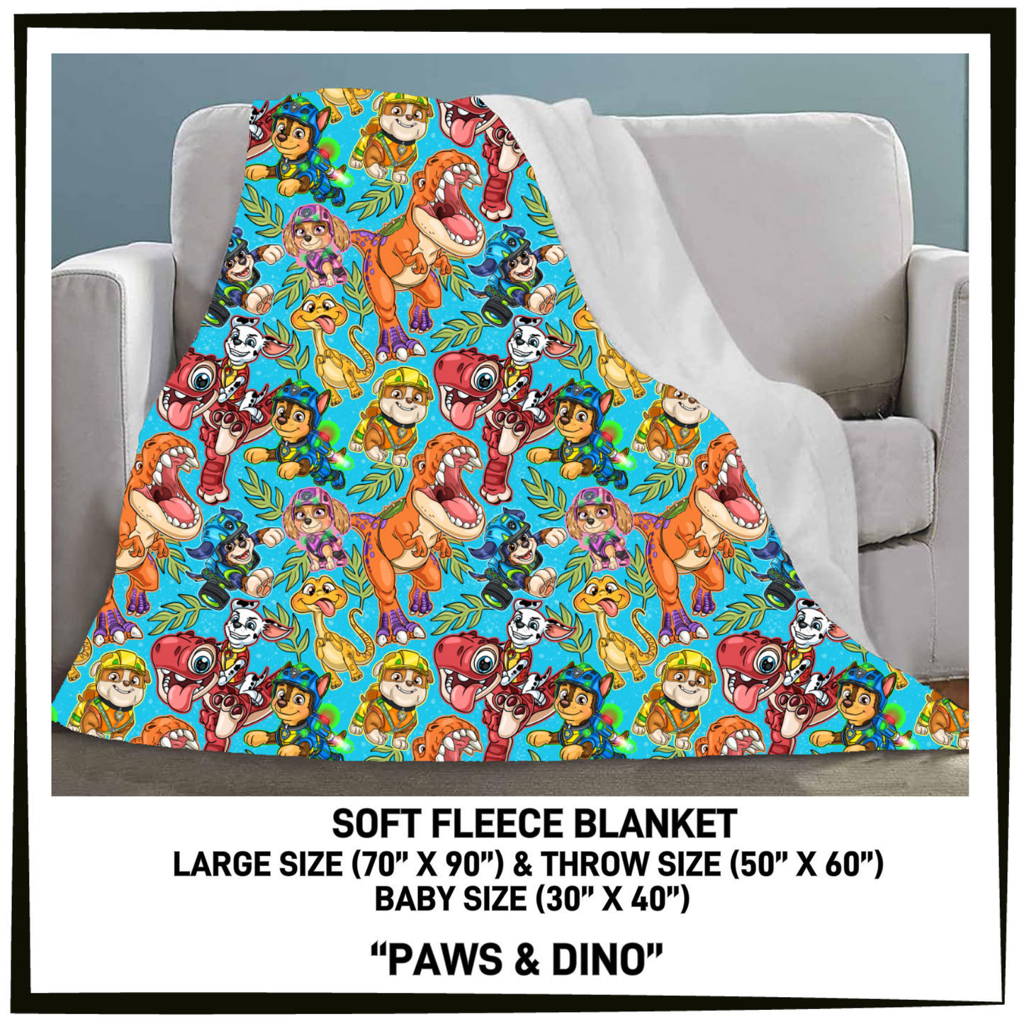 FC7B - Paws & Dino Fleece Blanket - Preorder Closing 8/26 ETA: Late Oct