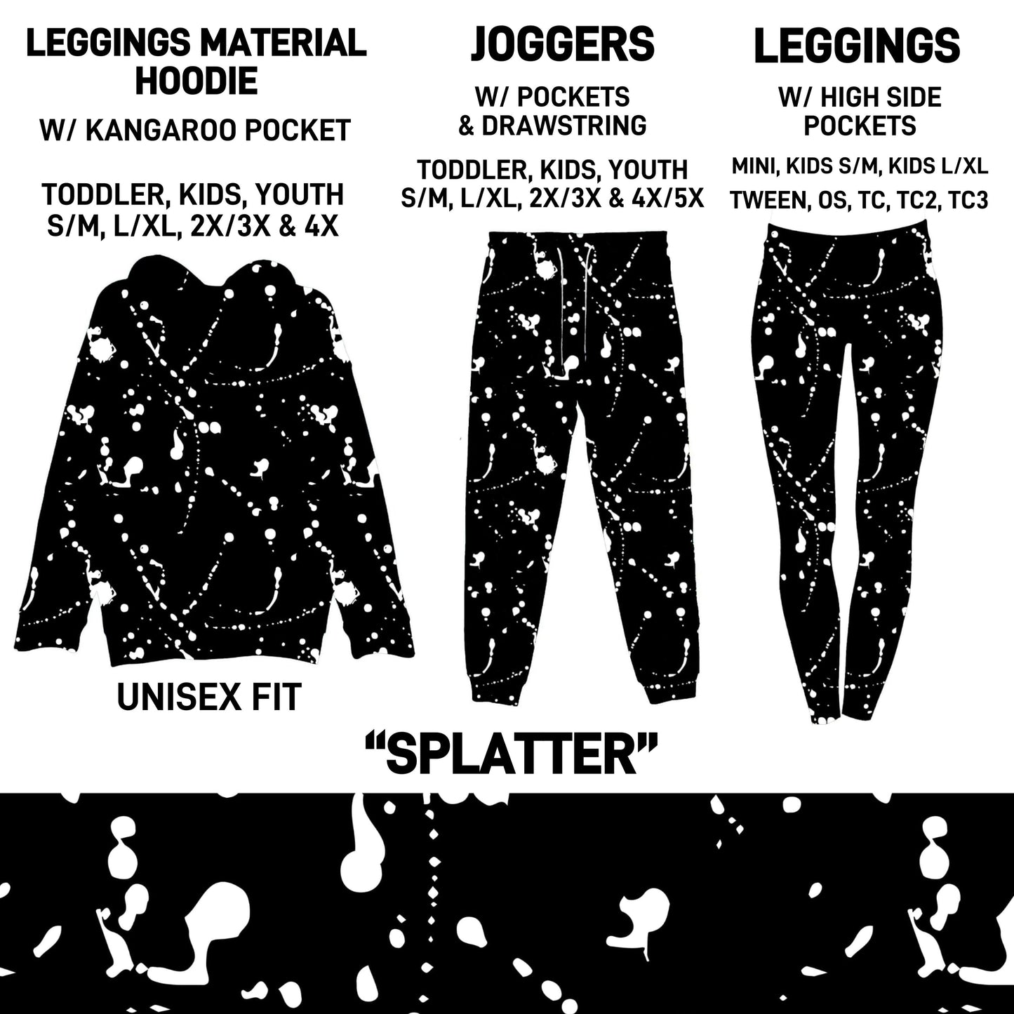 HD2S - Splatter Leggings Material Hoodie/Leggings/Full Joggers - Preorder ETA: Late Oct