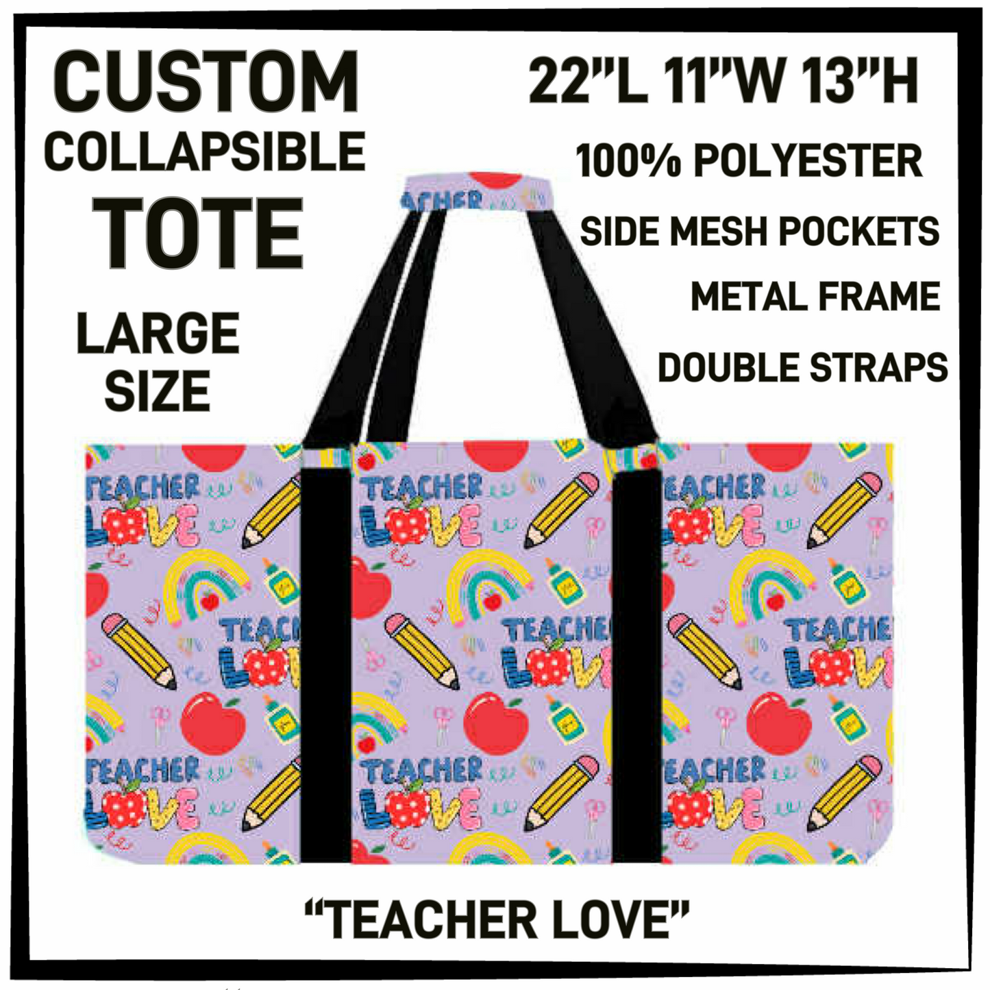 CT16 - Teacher Love Collapsible Tote - Preorder Closing 1/13 ETA: Mid March